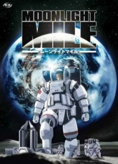 MOONLIGHT MILE 1st Season -Lift off-